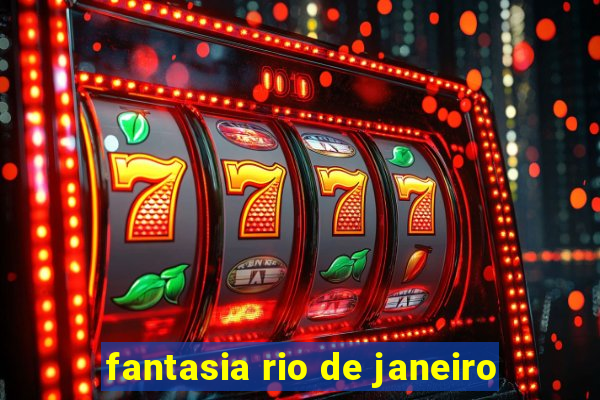 fantasia rio de janeiro